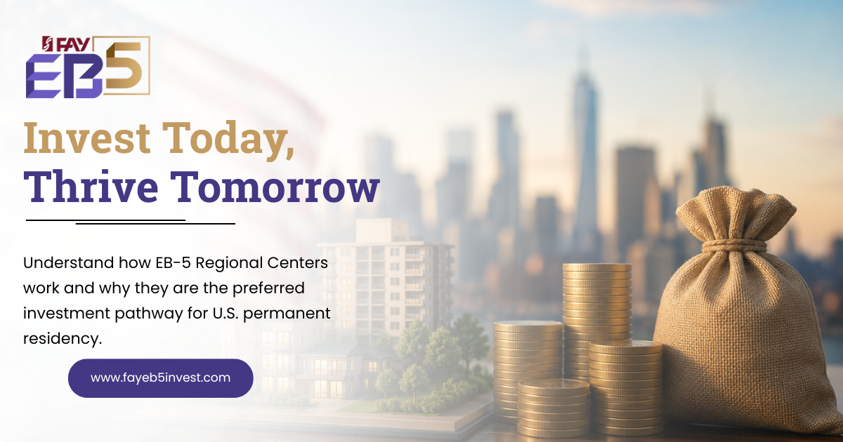 What Is a Regional Center in EB-5 Visa? Everything Investors Should Know